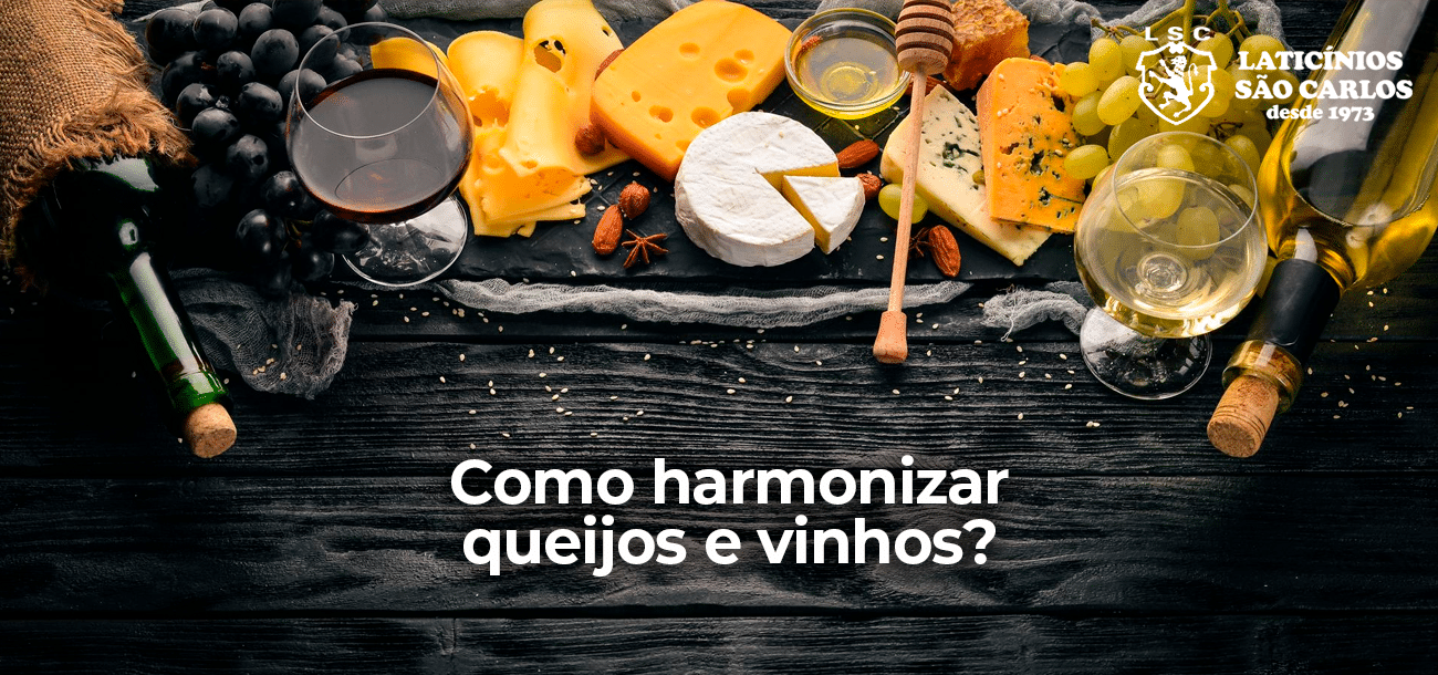 Como harmonizar queijos e vinhos? Confira dicas”